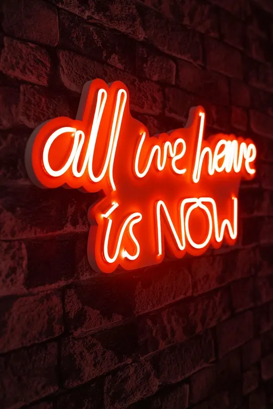 Lampa Neon All We Have Is Now, Roz - Roșu